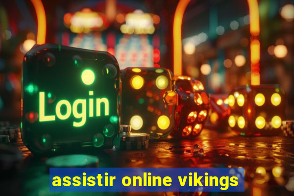 assistir online vikings